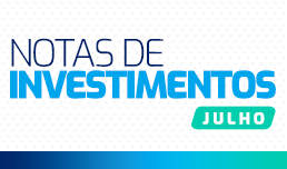 Nota sobre Investimentos – Julho 2024