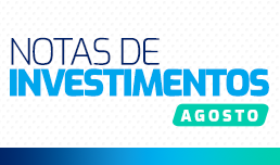 Nota sobre Investimentos – Agosto 2024