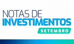 Nota sobre Investimentos – Setembro 2024 (prévia)